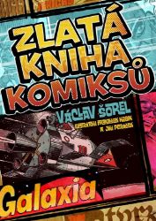 Zlatá kniha komiksů - Václav Šorel - Komiksy pro děti Zlatá kniha komiksů