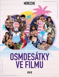 Osmdesátky ve filmu - Petr Cífka,Václav Rybář,Matěj Svoboda,Milan Rozšafný,Mojmír Sedláček,Ondřej Mrázek - Divadlo a film Osmdesátky ve filmu