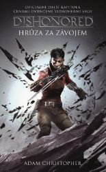 Dishonored 3 - Hrůza za závojem Dishonored 3 - Hrůza za závojem