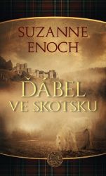 Ďábel ve Skotsku - Suzanne Enoch - Romány pro ženy Ďábel ve Skotsku