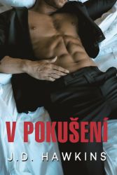 V pokušení - J. D. Hawkins - Romány pro ženy V pokušení