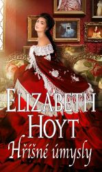Hříšné úmysly - Elizabeth Hoyt - Romány pro ženy Hříšné úmysly