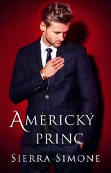 Americký princ - Sierra Simone - Romány pro ženy Americký princ