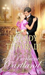 Hvězdy ti poradí - Barbara Cartland - Romány pro ženy Hvězdy ti poradí