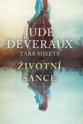 Životní šance - Jude Deveraux - Romány pro ženy Životní šance