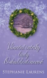 Vánoční intriky lady Osbaldestoneové - Stephanie Laurens - Romány pro ženy Vánoční intriky lady Osbaldestoneové