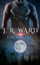 Území vlků - J. R. Ward - Young Adult Území vlků