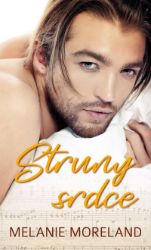 Struny srdce - Melanie Moreland - Romány pro ženy Struny srdce