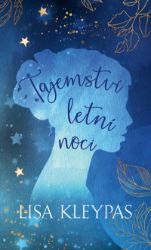 Tajemství letní noci - Lisa Kleypas - Romány pro ženy Tajemství letní noci