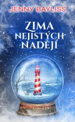 Zima nejistých nadějí - Jenny Bayliss - Romány pro ženy Zima nejistých nadějí
