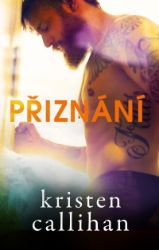 Přiznání - Kristen Callihan - Romány pro ženy Přiznání