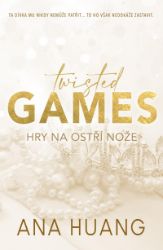 Twisted Games - Hry na ostří nože - Ana Huang - Romány pro ženy Twisted 2 Games - Hry na ostří nože