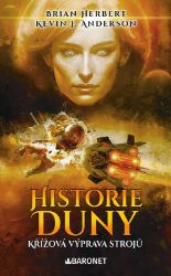 Historie Duny: Křížová výprava strojů Historie Duny: Křížová výprava strojů
