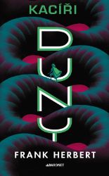 Kacíři Duny - retro vydání - Frank Herbert - Sci-fi Kacíři Duny - retro vydání