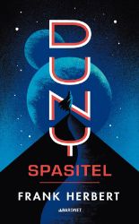Spasitel Duny - retro vydání - Frank Herbert - Sci-fi Spasitel Duny - retro vydání