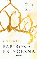 Papírová princezna - Erin Watt - Erotické romány Papírová princezna