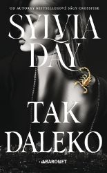 Tak daleko - Sylvia Day - Romány pro ženy Tak daleko