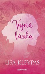 Tajná láska - Lisa Kleypas - Historické romány Tajná láska