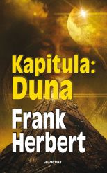 Kapitula: Duna - Frank Herbert - Sci-fi Kapitula: Duna
