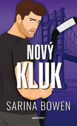 Nový kluk - Sarina Bowen - Romány pro ženy Nový kluk