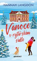 Vánoce v rytířském sídle - Hannah Langdon - Romány pro ženy Vánoce v rytířském sídle