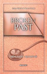 Broken Past: Minulost nezměníš - Tessa Carter,Lucy Harris - Romány pro dívky Broken Past: Minulost nezměníš