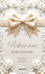 Řekni ano tomu pravému Řekni ano tomu pravému