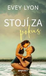 Stojí za pokus - Evey Lyon - Romány pro ženy Stojí za pokus
