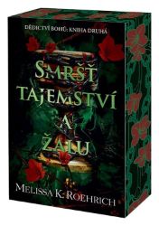 Smršť tajemství a žalu - Melissa K. Roehrich - Světová fantasy Smršť tajemství a žalu