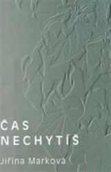 Čas nechytíš Čas nechytíš