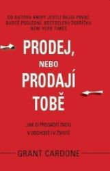 Prodej, nebo prodají tobě Prodej, nebo prodají tobě