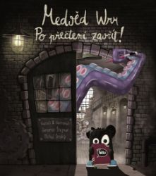 Medvěd Wrr - Po přečtení zavřít! Medvěd Wrr - Po přečtení zavřít!