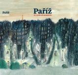 Paříž - Co v průvodci nenajdete Paříž - Co v průvodci nenajdete