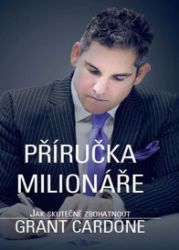 Příručka milionáře - Jak skutečně zbohatnout Příručka milionáře - Jak skutečně zbohatnout