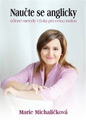 Naučte se anglicky - účinné metody výuky pro celou rodinu Naučte se anglicky - účinné metody výuky pro celou rodinu