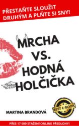 Mrcha vs. Hodná holčička - Martina Brandová - Psychologie Mrcha vs. Hodná holčička