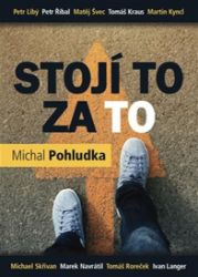 Stojí to za to - Michal Pohludka - Psychologie Stojí to za to