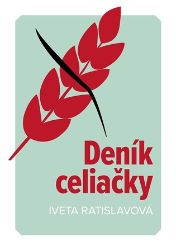 Deník celiačky - Iveta Ratislavová - Kuchařky a nápoje Deník celiačky