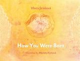 How You Were Born How You Were Born