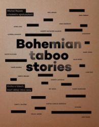 Bohemian Taboo Stories - Kniha o lidech, kteří dělají něco sexy Bohemian Taboo Stories - Kniha o lidech, kteří dělají něco sexy