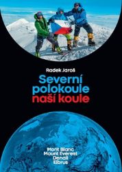 Severní polokoule naší koule - Mont Blanc, Mount Everest, Denali, Elbrus