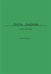 Života čarování - Zdeňka Killarová - Psychologie Života čarování