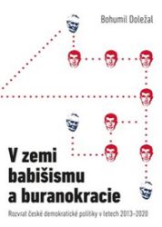 V zemi babišismu a buranokracie - Bohumil Doležal - Mezinárodní vztahy V zemi babišismu a buranokracie