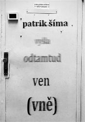 Vyšla odtamtud ven (vně) - Patrik Šíma - Poezie a básně Vyšla odtamtud ven (vně)