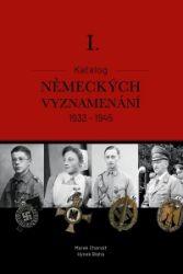 Katalog německých vyznamenání I. 1933-1945 Katalog německých vyznamenání I. 1933-1945