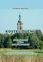Kostel duchů - Karviná-Louky dříve Louky nad Olzou Kostel duchů - Karviná-Louky dříve Louky nad Olzou