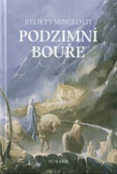 Relikty minulosti - Podzimní bouře Relikty minulosti - Podzimní bouře