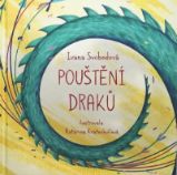 Pouštění draků - Ivana Svobodová - Básničky a říkadla pro děti Pouštění draků