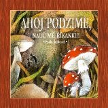 Ahoj podzime, nauč mě říkanku!