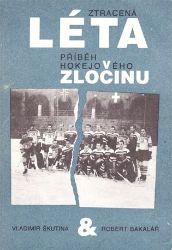 Ztracená léta - Přiběh hokejového zločinu Ztracená léta - Přiběh hokejového zločinu